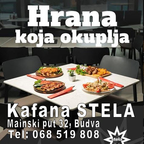 U Kafani Stela ponosimo se bogatim izborom jela domaće kuhinje – od roštilja i gulaša do morskih specijaliteta i raznih jela po porudžbini.

Mainski put 32, Budva, Montenegro
Tel: 068 519 808

Za više informacija kliknite na sličicu